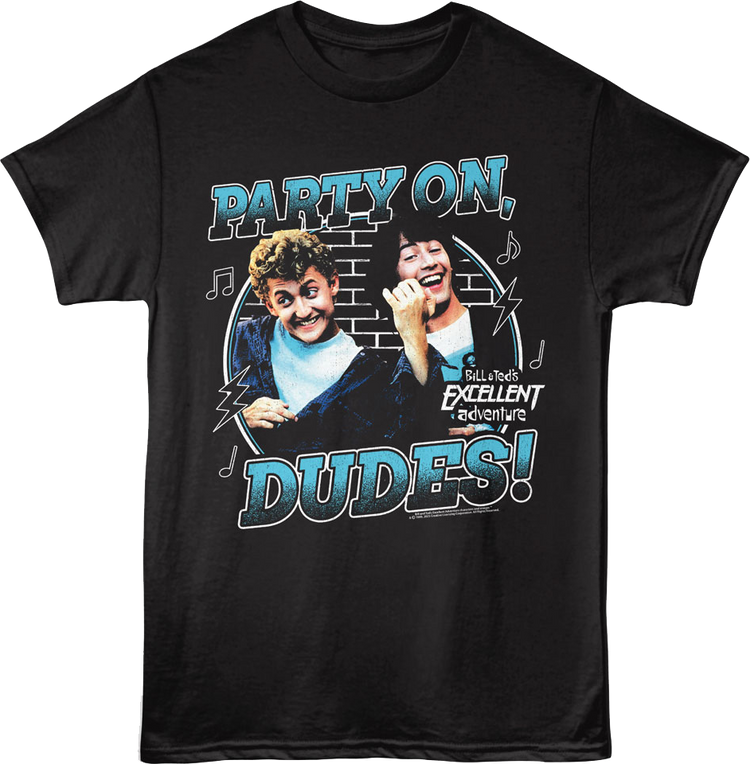Retro Party On Dudes Bill & Ted's Excellent Adventure T-Shirt