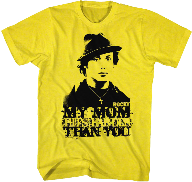 My Mom Hits Harder Than You Rocky T-Shirt