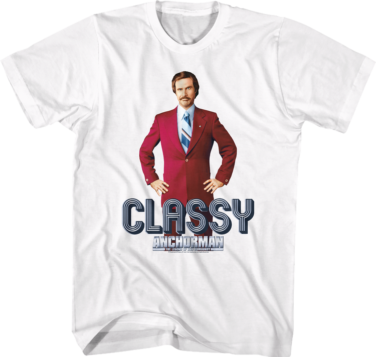 Ron Burgundy Classy Anchorman T-Shirt