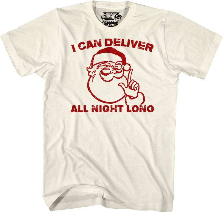 Santa Claus I Can Deliver All Night Long T-Shirt