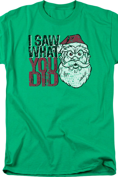 Santa Claus I Saw What You Did T-Shirt