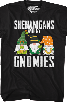 Shenanigans With My Gnomies T-Shirt