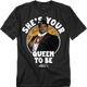 She's Your Queen To Be Coming To America T-Shirt thumbnail
