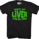 Shut Up Liver T-Shirt thumbnail