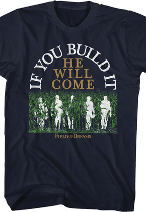 Silhouettes If You Build It He Will Come Field Of Dreams T-Shirt