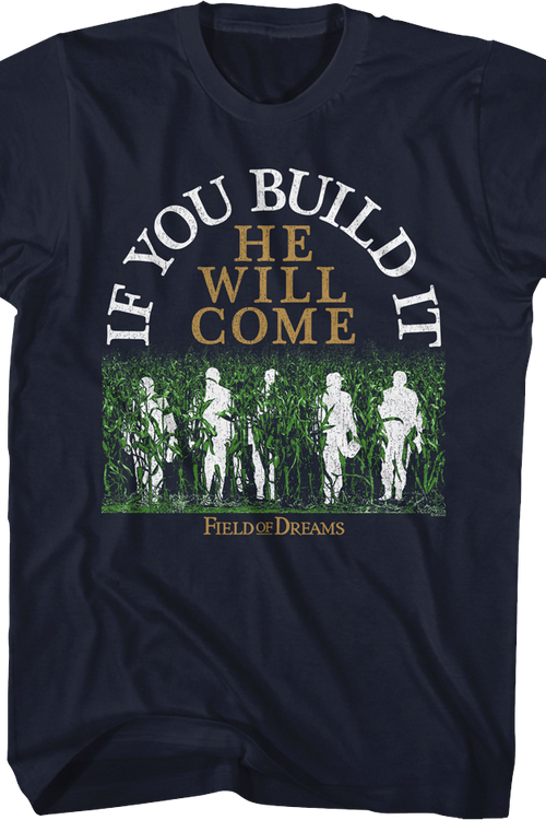 Silhouettes If You Build It He Will Come Field Of Dreams T-Shirt