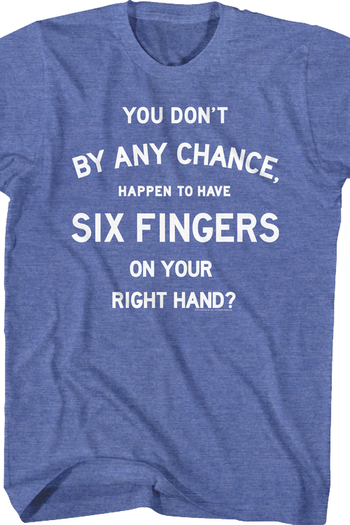 Six Fingers Princess Bride T-Shirt