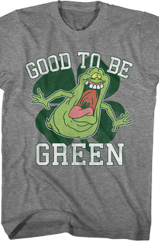 Slimer Good To Be Green Real Ghostbusters T-Shirt