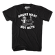 Smoke Meat Not Meth T-Shirt thumbnail