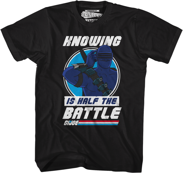Snake Eyes Knowing Is Half The Battle GI Joe T-Shirt