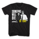 Someone Will Die Of Fun Parks And Recreation T-Shirt thumbnail
