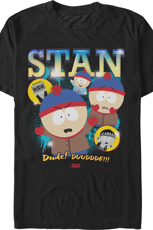 Stan Dude South Park T-Shirt