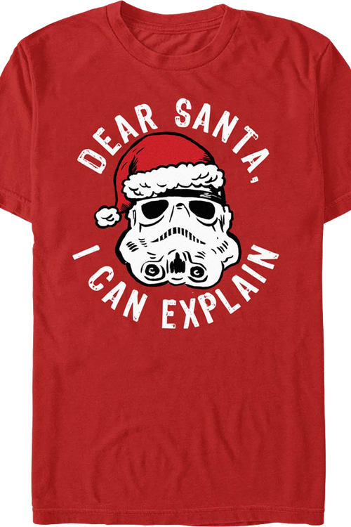 Red Stormtrooper Dear Santa, I Can Explain Star Wars T-Shirt