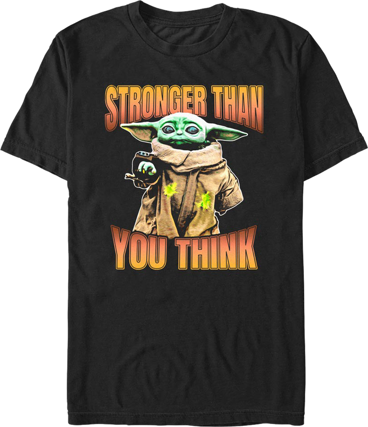 Stronger Than You Think The Mandalorian Star Wars T-Shirt
