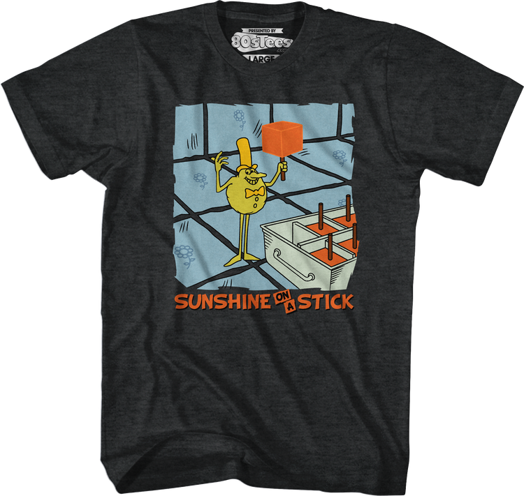 Sunshine On A Stick Time For Timer T-Shirt