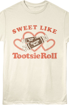 Sweet Like Tootsie Roll T-Shirt