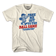 Take Me Out To The Ball Game T-Shirt thumbnail