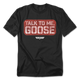 Talk To Me Goose Stamp Top Gun T-Shirt thumbnail