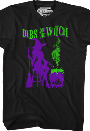 Dibs On The Witch T-Shirt