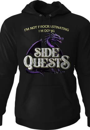 I'm Not Procrastinating I'm Doing Side Quests Hoodie