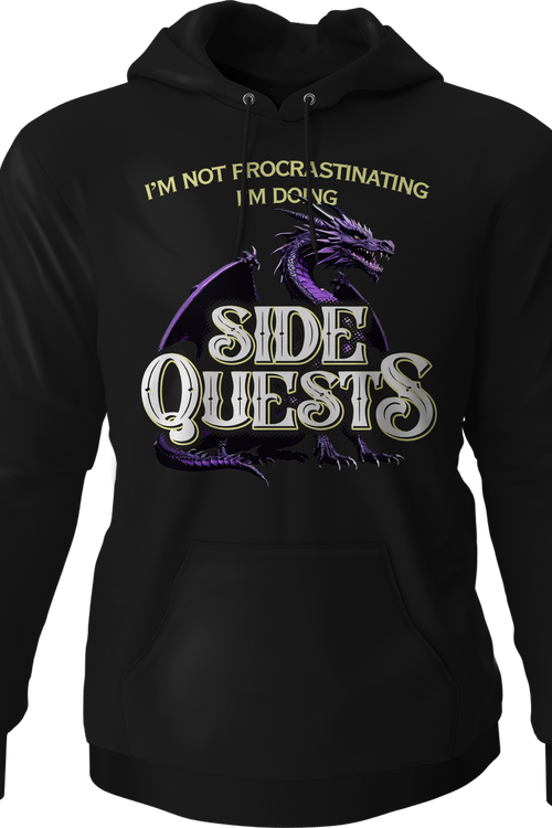 I'm Not Procrastinating I'm Doing Side Quests Hoodie
