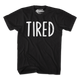 Tired T-Shirt thumbnail
