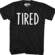 Tired T-Shirt thumbnail