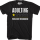 Adulting Would Not Recommend T-Shirt thumbnail