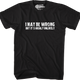 I May Be Wrong T-Shirt thumbnail