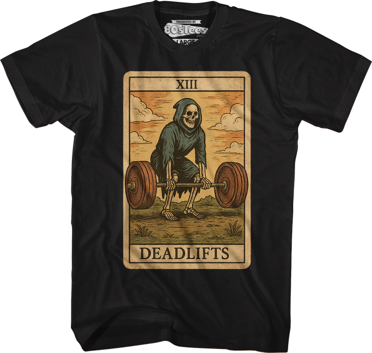 Deadlifts T-Shirt