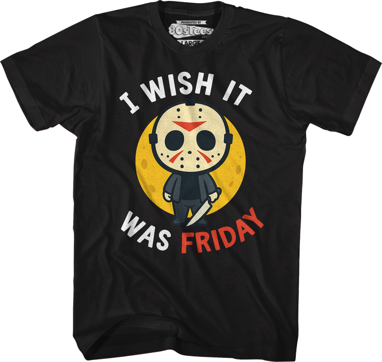 I Wish It Was Friday T-Shirt