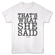 That's What She Said Text The Office T-Shirt thumbnail