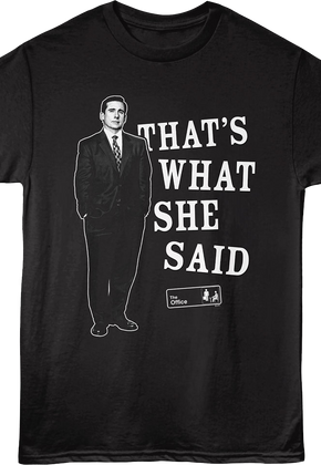 That's What She Said The Office T-Shirt