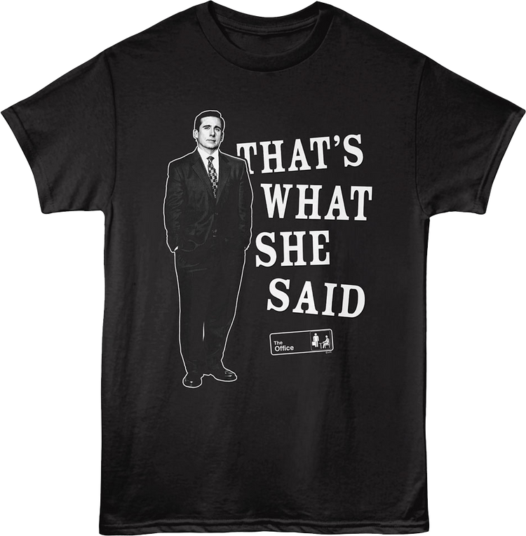 That's What She Said The Office T-Shirt