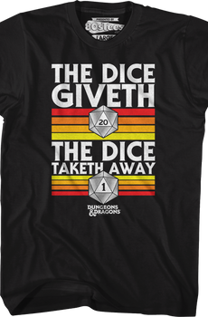 The Dice Giveth The Dice Taketh Away Dungeons & Dragons T-Shirt