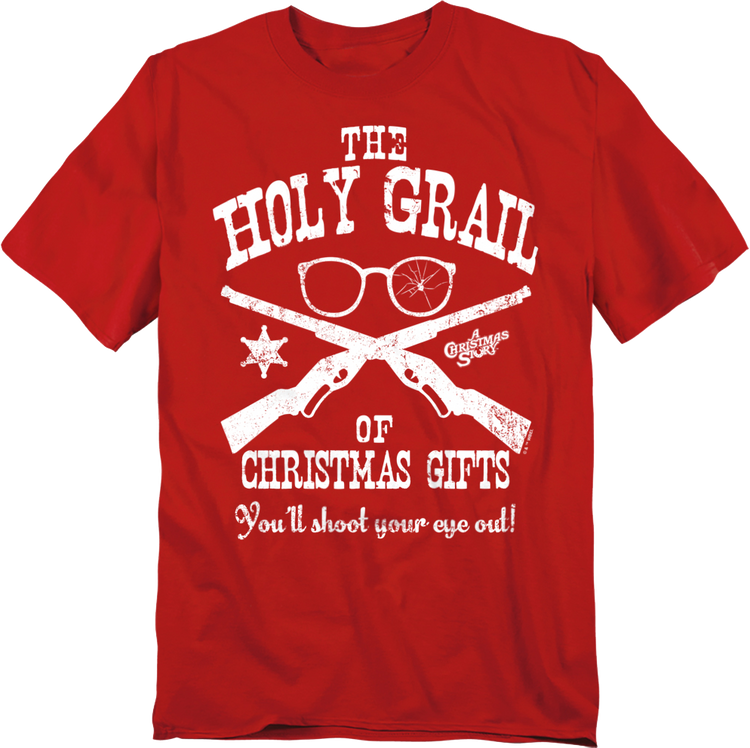 The Holy Grail Of Christmas Gifts Christmas Story T-Shirt