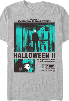 The Nightmare Has Only Just Begun Halloween II T-Shirt