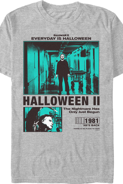 The Nightmare Has Only Just Begun Halloween II T-Shirt