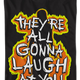 They're All Gonna Laugh At You Flames Carrie T-Shirt thumbnail