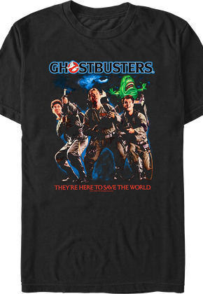 They're Here To Save The World Ghostbusters T-Shirt