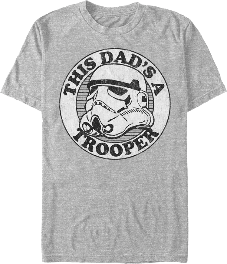 This Dad's A Trooper Star Wars T-Shirt