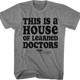 This Is A House Of Learned Doctors Step Brothers T-Shirt thumbnail