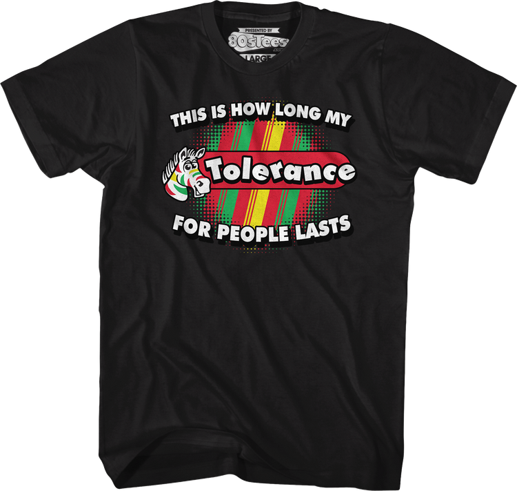 This Is How Long My Tolerance For People Lasts T-Shirt