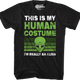 This Is My Human Costume T-Shirt thumbnail