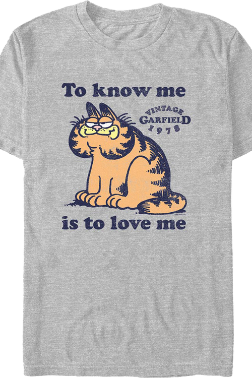 To Know Me Is To Love Me Garfield T-Shirt