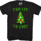 Too Lit To Quit T-Shirt thumbnail