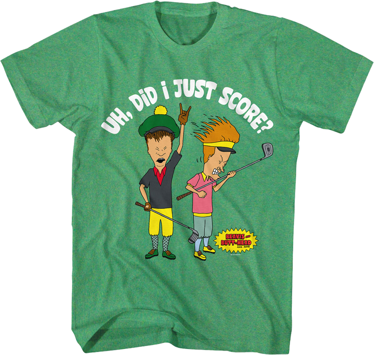 Uh, Did I Just Score? Beavis And Butt-Head T-Shirt