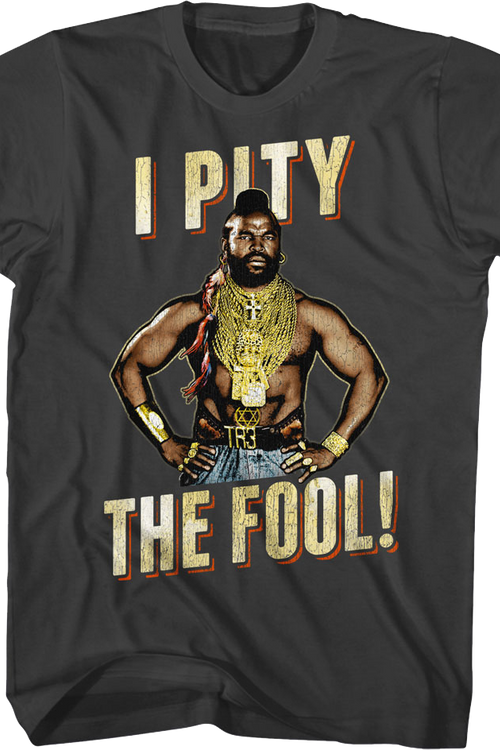 Vintage I Pity The Fool Mr. T Shirt