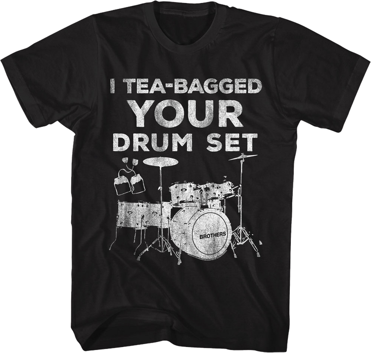 Vintage I Tea-Bagged Your Drum Set Step Brothers T-Shirt