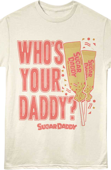 Vintage Who's Your Daddy Sugar Daddy T-Shirt